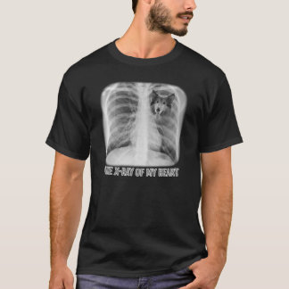 Rough Collie The X-ray Of My Heart T-Shirt