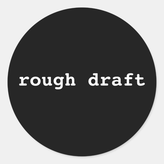 rough draught classic round sticker (Front)