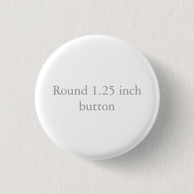 Round 1.25 inch 1 inch round button (Front)