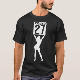 Round 27  T-Shirt