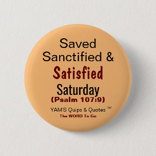 Round Button, 2¼ Inch ...Satisfied Saturday 2 Inch Round Button
