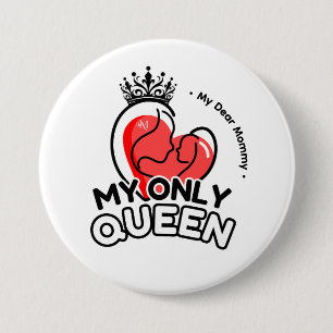 Round Button : My Only Queen (white)