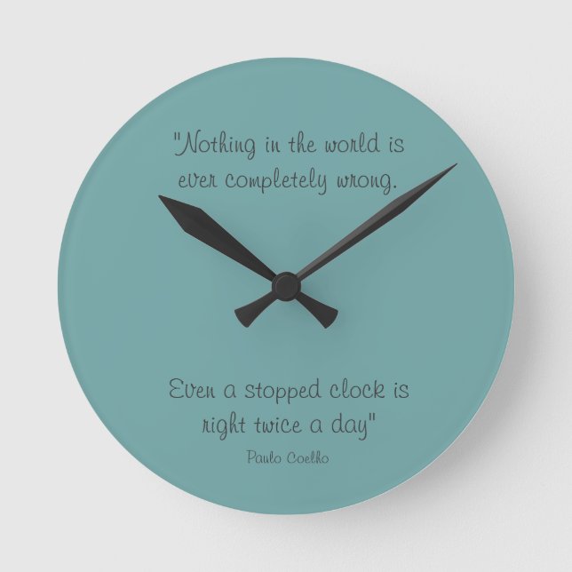 Round Clock with Paulo Coelho Quote (Front)