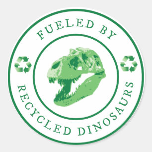 Round Fuelled by Recycled Dinosaurs - Green Classic Round Sticker