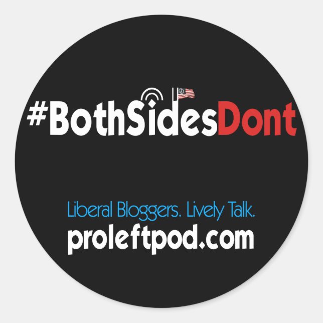 Round Stickers (4/pg) - #BothSidesDont (Front)
