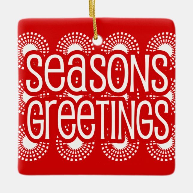 Rounded Square Red Seasons Greetings Ornament (Front)