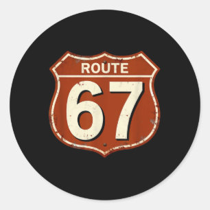 Route 67 Funny Retro Highway Meme Design  Classic Round Sticker
