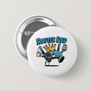  Router Dad Funny Tech Design 2 Inch Round Button