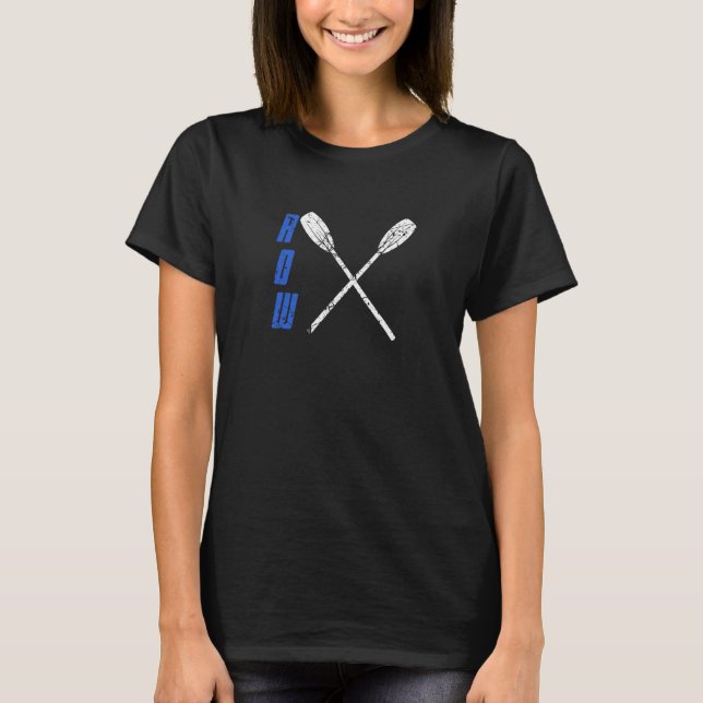 Row Coxswain Rowing   Rower Distressed T-Shirt (Front)