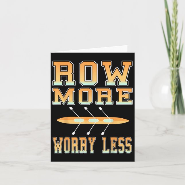 Row More Worry Less Crew Team Motivation For Athle Card (Front)
