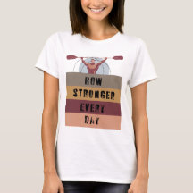 Row stronger every day