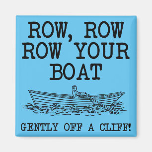 Row Your Boat Off A Cliff Funny Fridge Magnet