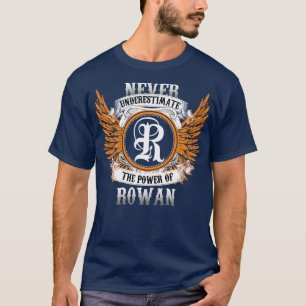 Rowan Name Shirt Never Underestimate The Power Of 