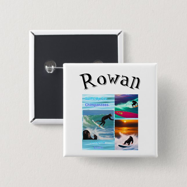 Rowan Name With Surfing Chimpanzees, 2 Inch Square Button (Front & Back)