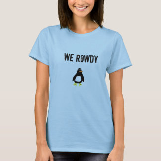 Rowdy Penguin T-Shirt