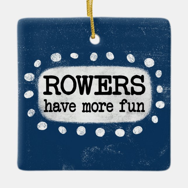 Rowers Have More Fun Ornament (Front)