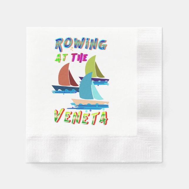 Rowing At The Veneta Napkin (Front)