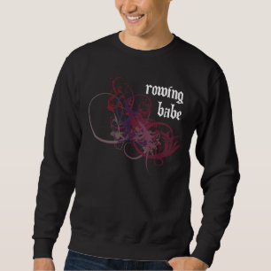 Rowing Babe Sweatshirt