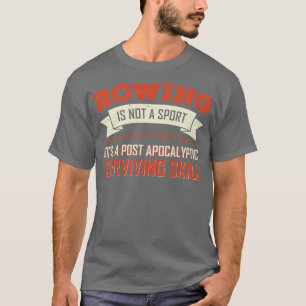 Rowing Canoe Rower Row Boat Kayak Kayaking Gift  T-Shirt