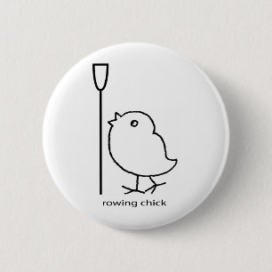 Rowing chick, rowing apparel for women who row 2 inch round button