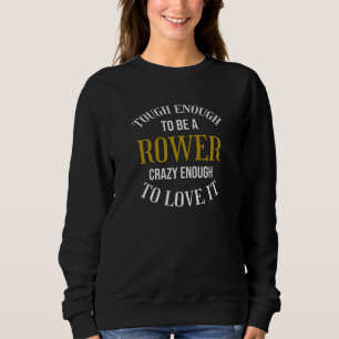 Rowing Gifts for Rowers Rowing Crew Rowing Boat Sweatshirt