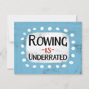 Rowing Is Underrated Greeting Card