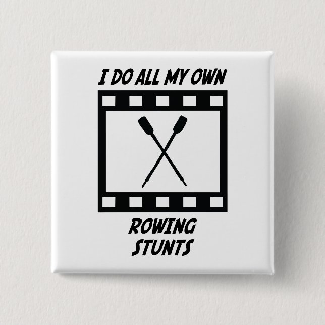 Rowing Stunts 2 Inch Square Button (Front)