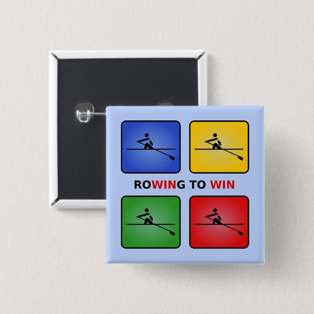 Rowing to win four colours crew 2 inch square button (Front & Back)