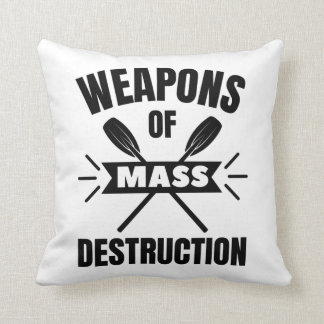 Rowing: Weapons of mass destruction Throw Pillow