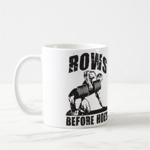 Rows Before Hoes - Funny Dumbbell Row Workout Coffee Mug
