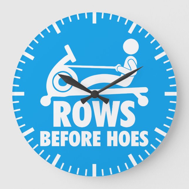 Rows Before Hoes - Funny Rowing Machine Workout Large Clock (Front)