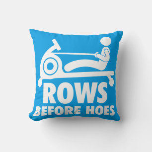 Rows Before Hoes - Funny Rowing Machine Workout Throw Pillow
