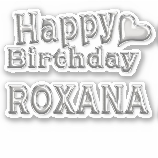 Roxana Happy Birthday silver Sticker (Front)