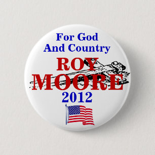 Roy Moore 2012 2 Inch Round Button