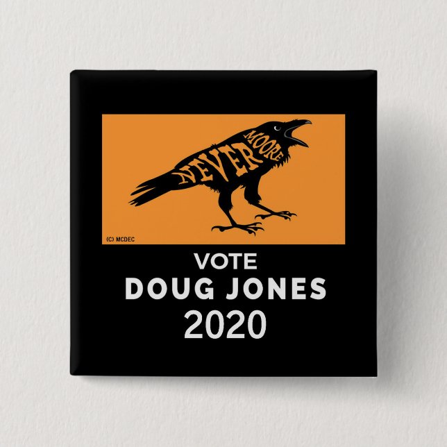 Roy Moore NeverMoore Doug Jones 2020 2 Inch Square Button (Front)