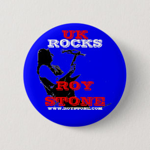 ROY STONE UK ROCKS BADGE 2 INCH ROUND BUTTON