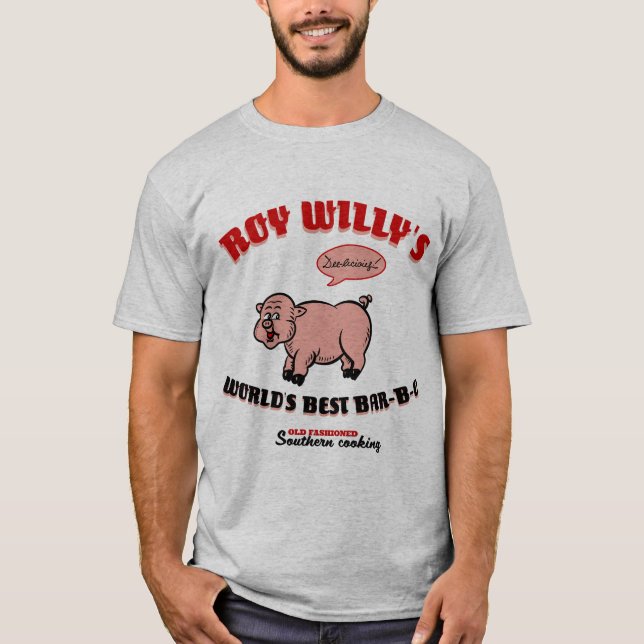 Roy Willy’s (Worlds Best BBQ0 T-Shirt (Front)