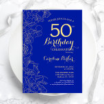 Royal Blue Gold Floral 50th Birthday Party Invitation<br><div class="desc">Royal Blue Gold Floral 50th Birthday Party Invitation. Minimalist modern design featuring botanical outline drawings accents,  faux gold foil and typography script font. Simple trendy invite card perfect for a stylish female bday celebration. Can be customized to any age. Printed Zazzle invitations or instant download digital printable template.</div>