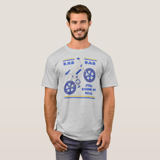 Royal Blue Rad Dad - Still Keepin it Real T-Shirt