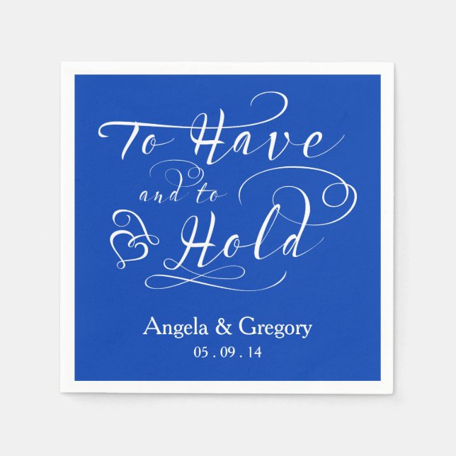 Royal Blue To Have To Hold Personalized Wedding Napkin (Front)