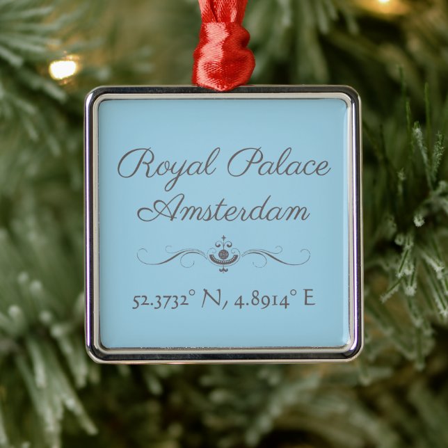 Royal Palace Amsterdam Latitude  Longitude  Metal Ornament (Tree)