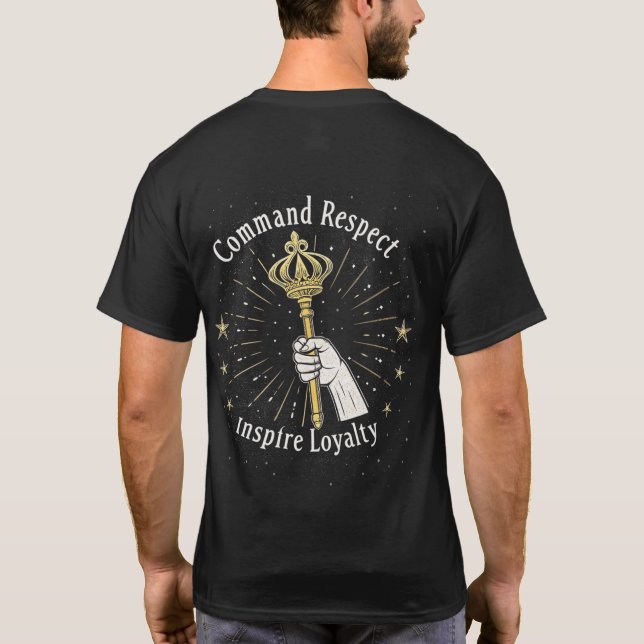 "Royal Power & Loyalty  T-Shirt (Back)