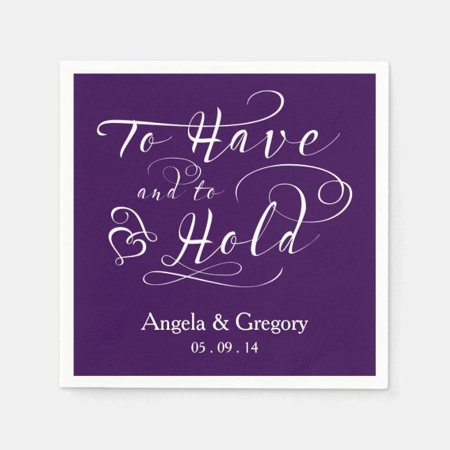 Royal Purple To Have To Hold Personalized Wedding Napkin (Front)