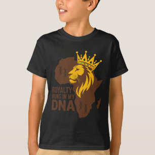 Royalty Runs In My Dna African Blood Legacy Black  T-Shirt