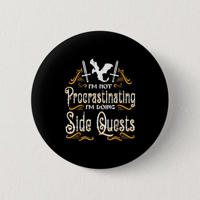 Rpg Gamer Not Procrastinating Side Quest Funny Men 2 Inch Round Button (Front)