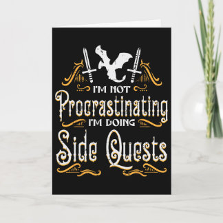 Rpg Gamer Not Procrastinating Side Quest Funny Men Card