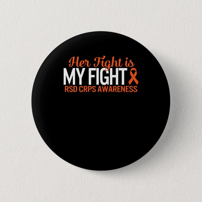 RSD CRPS Awareness Her Fight Is My Fight Complex R 2 Inch Round Button (Front)