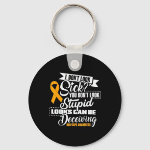 Rsd Crps Awareness I Don't Look Sick You Don't Loo Keychain