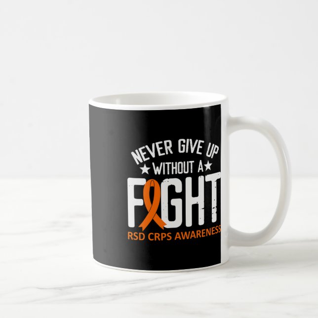 Rsd Crps Awareness Without A Fight Orange Ribbon D Coffee Mug (Right)