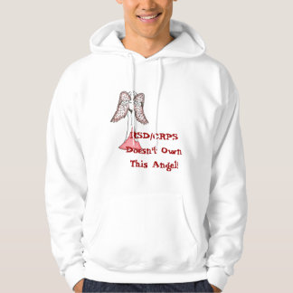 RSD/CRPS Doesn't Own This Angel! Hoodie